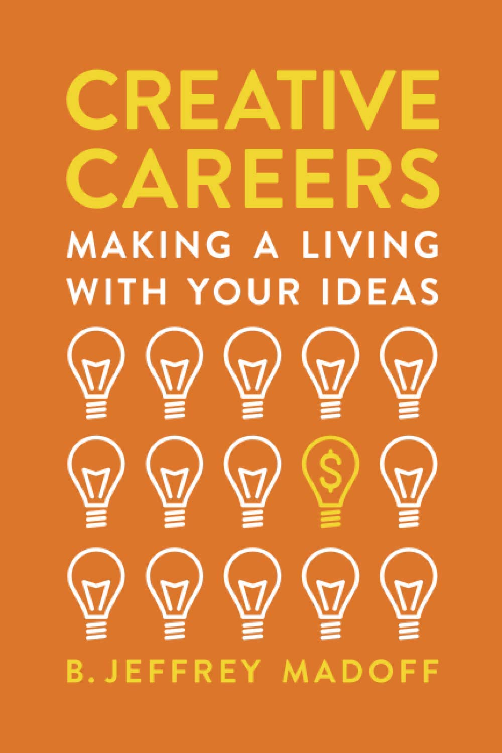 Making a Living With Your Ideas with B. Jeffrey Madoff - Get Yourself ...