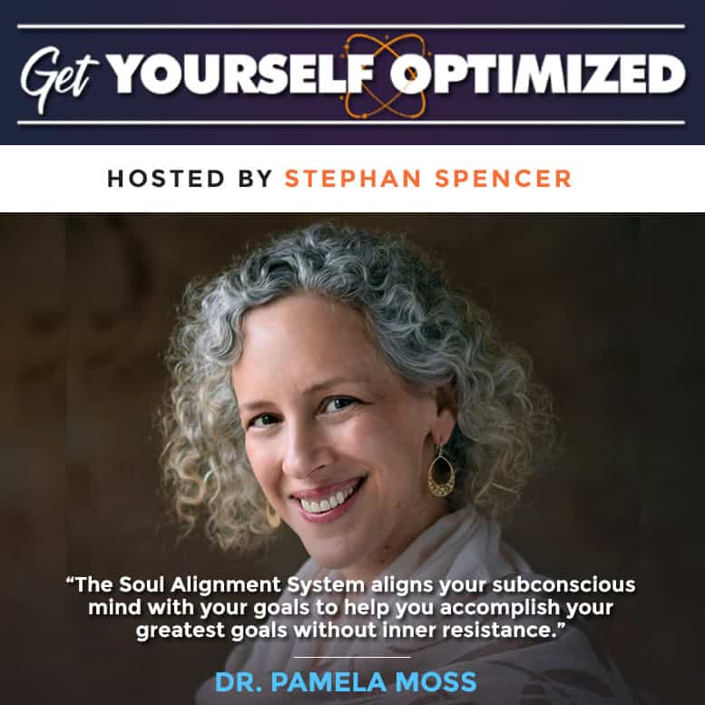 Get Into Alignment with Dr. Pamela Moss - Get Yourself Optimized